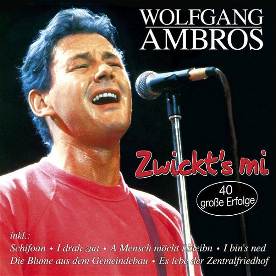 Cover for Wolfgang Ambros · ZWICKTS MI-40 GROßE ERFOLGE (CD) (2015)