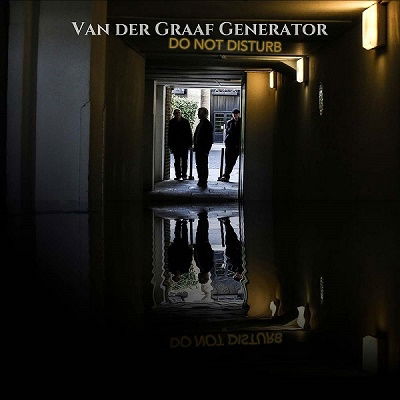 Do Not Disturb - Van Der Graaf Generator - Musik -  - 4527516606770 - 10. März 2023