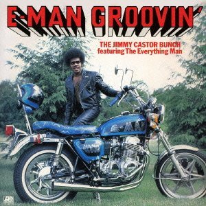 Cover for Jimmy -Bunch- Castor · E-Man Groovin' (CD) [Remastered edition] (2013)