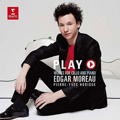 Cover for Edgar Moreau · Play -works for Cello &amp; Piano (CD) (2015)