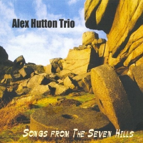 Cover for Alex Trio Hutton · Songs from the Seven Hills (CD) (2008)