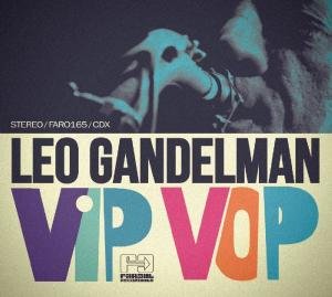 Cover for Leo Gandelman · Vip Vop (CD) [Digipak] (2012)