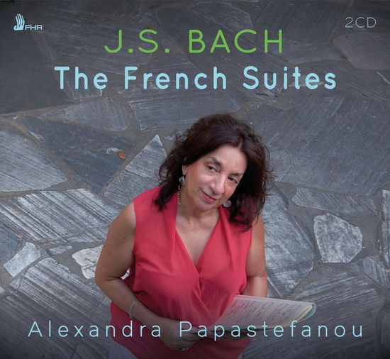 Bach: The French Suites - Alexandra Papastefanou - Música - FIRST HAND RECORDS - 5060216349770 - 1 de novembro de 2019