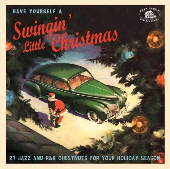 Cover for Have Yourself a Swinging Little Christmas / Var · Have Yourself A Swingin' Little Christmas (CD) (2018)