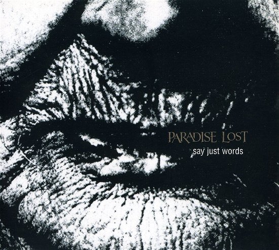 Cover for Paradise Lost · Say Just Words (CD) (2009)