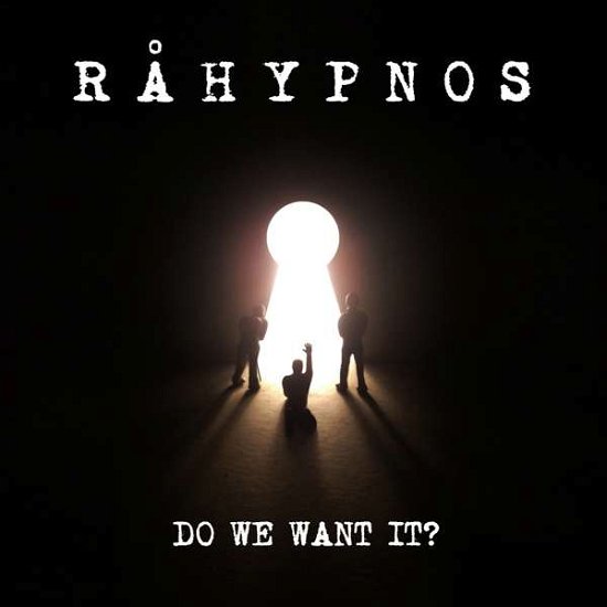 Cover for Rahypnos · Do We Want It? (CD) (2018)