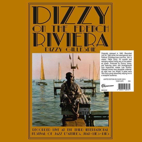 Dizzy on the French Riviera - Dizzy Gillespie - Musiikki - DESTINATION MOON - 8055515234770 - perjantai 5. toukokuuta 2023