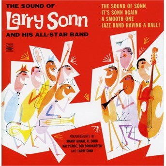 Cover for Larry Sonn · Sound Of Larry Sonn &amp; His All-Star Band (CD) [Remastered edition] (2015)