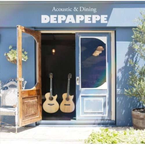 Cover for Depapepe · Acoustic &amp; Dining (CD) (2012)