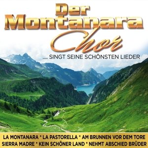 Cover for Montanara Chor · Singt Seine Schonsten Lieder (CD) (2015)