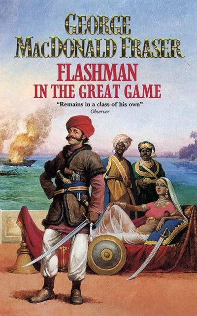 Cover for George MacDonald Fraser · Flashman in the Great Game (Paperback Book) [New edition] (1989)