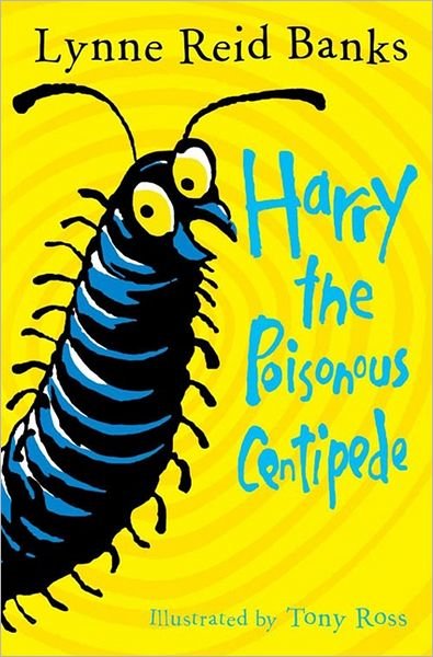 Cover for Lynne Reid Banks · Harry the Poisonous Centipede: A Story to Make You Squirm (Paperback Book) (2012)