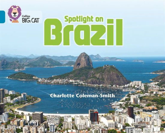 Cover for Charlotte Coleman-Smith · Spotlight on Brazil: Band 13/Topaz - Collins Big Cat (Paperback Book) (2015)