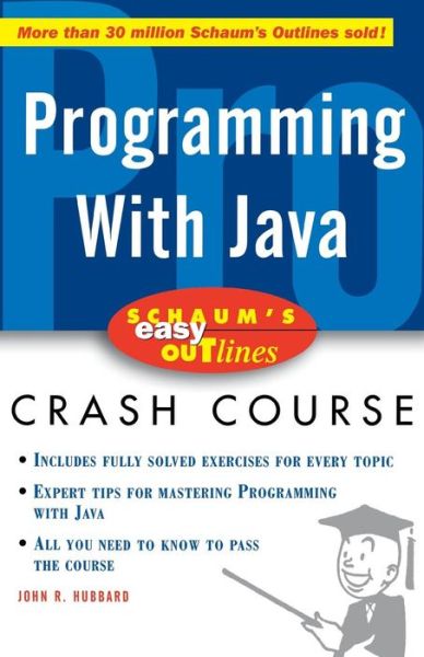 Cover for John Hubbard · Schaum's Easy Outline of Programming with Java (Paperback Book) [Ed edition] (2001)