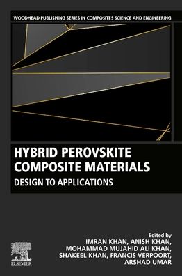 Cover for Hybrid Perovskite Composite Materials: Design to Applications - Woodhead Publishing Series in Composites Science and Engineering (Paperback Book) (2020)