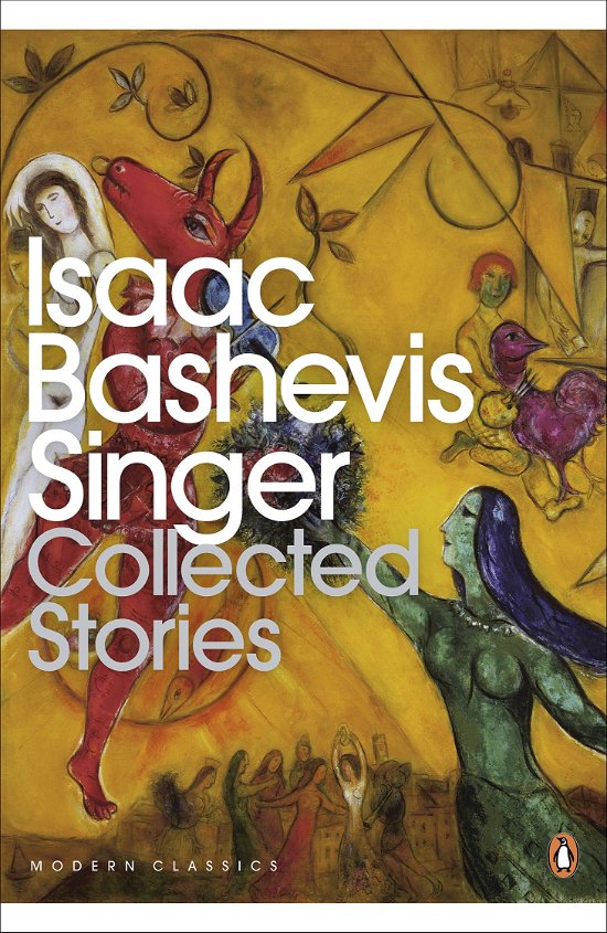 Cover for Isaac Bashevis Singer · Collected Stories - Penguin Modern Classics (Pocketbok) (2011)