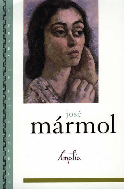 Cover for Jose Marmol · Amalia - Library of Latin America (Paperback Book) (2001)