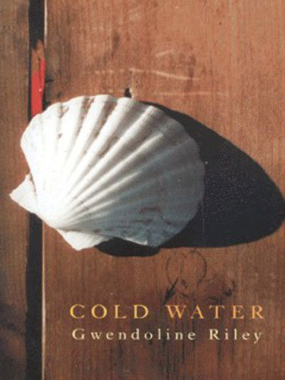 Cover for Gwendoline Riley · Cold Water (Paperback Book) (2002)