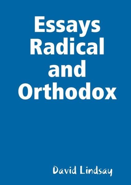 Cover for David Lindsay · Essays Radical and Orthodox (Pocketbok) (2020)