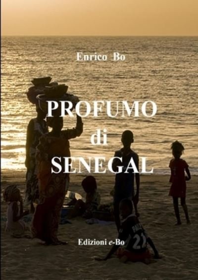 Cover for Enrico Bo · Profumo di Senegal (Paperback Book) (2012)