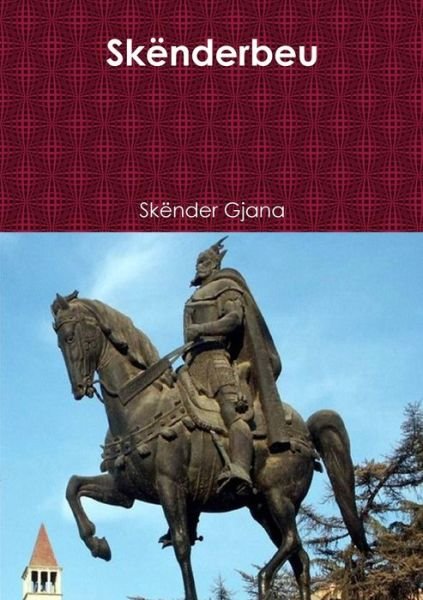 Cover for Skender Gjana · Skenderbeu (Paperback Book) (2018)