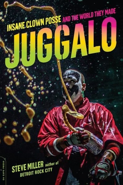 Cover for Steve Miller · Juggalo (Book) (2016)