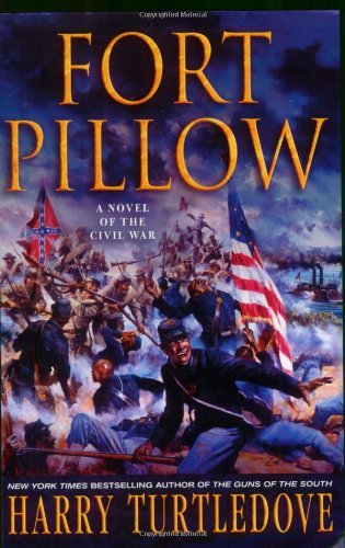 Cover for Harry Turtledove · Fort Pillow: a Novel of the Civil War (Taschenbuch) [Reprint edition] (2007)