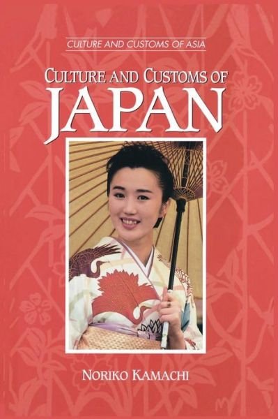 Cover for Noriko Kamachi · Culture and Customs of Japan - Cultures and Customs of the World (Paperback Bog) (1999)