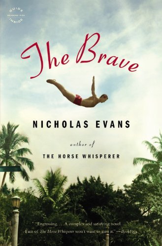 Cover for Nicholas Evans · The Brave: a Novel (Pocketbok) [Reprint edition] (2011)