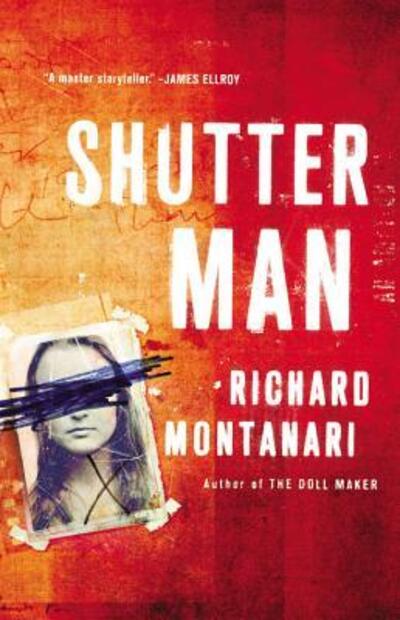 Cover for Richard Montanari · Shutter man (Book) [First North American edition. edition] (2016)