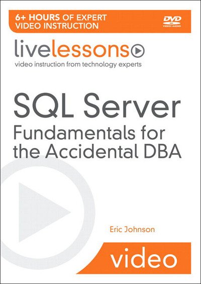 Cover for Eric Johnson · SQL Server Fundamentals for the Accidental DBA LiveLessons (Video Training) - LiveLessons (Book) (2009)