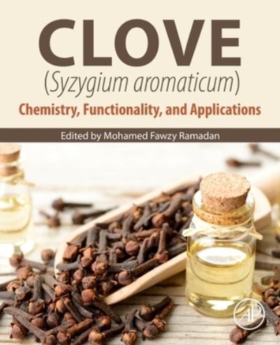 Cover for Clove (Syzygium aromaticum): Chemistry, Functionality and Applications (Paperback Book) (2022)