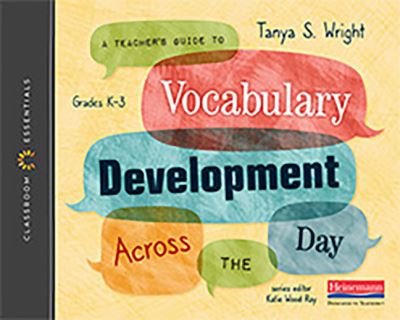 Cover for Tanya S. Wright · A Teacher's Guide to Vocabulary Development Across the Day : The Classroom Essentials Series (Taschenbuch) (2020)