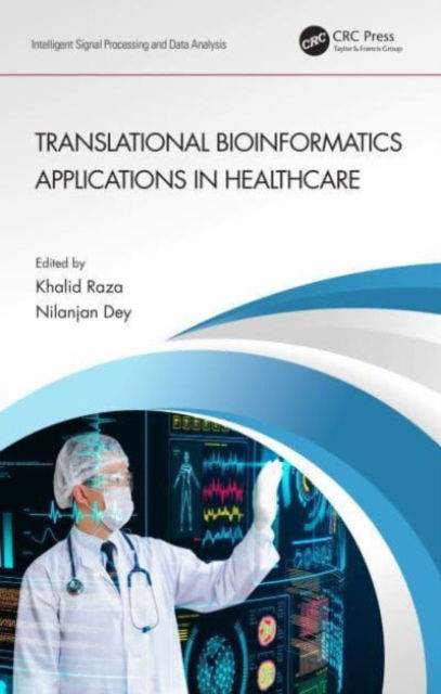 Translational Bioinformatics Applications in Healthcare - Intelligent Signal Processing and Data Analysis (Paperback Book) (2024)