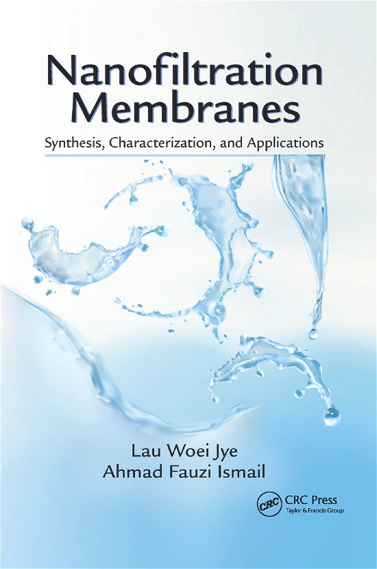 Cover for Lau Woei Jye · Nanofiltration Membranes: Synthesis, Characterization, and Applications (Taschenbuch) (2019)