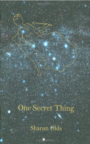 Cover for Sharon Olds · One Secret Thing (Paperback Bog) [First edition] (2008)
