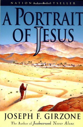 A Portrait of Jesus - Joseph F. Girzone - Books - Bantam Doubleday Dell Publishing Group I - 9780385484770 - September 14, 1999