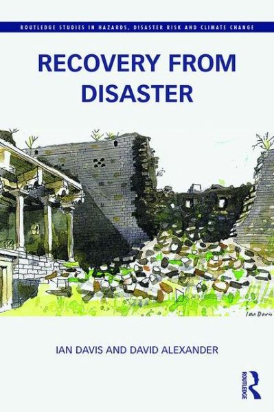 Cover for Ian Davis · Recovery from Disaster - Routledge Studies in Hazards, Disaster Risk and Climate Change (Paperback Book) (2015)