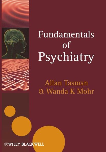 Cover for Tasman, Allan (University of Louisville School of Medicine) · Fundamentals of Psychiatry (Paperback Book) (2011)