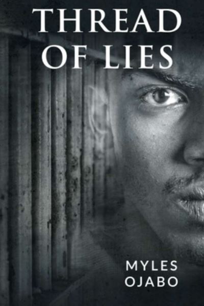 Cover for Myles Ojabo · Thread of Lies (Paperback Book) (2020)