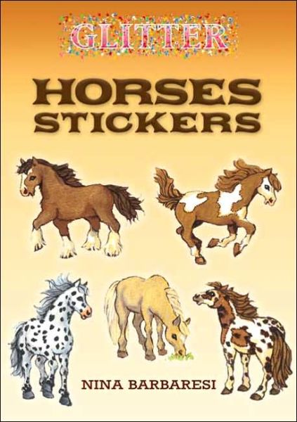 Cover for Nina Barbaresi · Glitter Horses Stickers - Little Activity Books (MERCH) (2007)