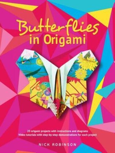 Butterflies in Origami - Nick Robinson - Books - Dover Publications - 9780486828770 - October 17, 2018
