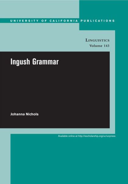Cover for Johanna Nichols · Ingush Grammar - UC Publications in Linguistics (Paperback Book) (2011)