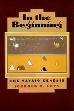 Cover for Jerrold E. Levy · In the Beginning: The Navajo Genesis (Paperback Book) (1998)