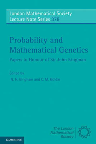 Cover for N H Bingham · Probability and Mathematical Genetics: Papers in Honour of Sir John Kingman - London Mathematical Society Lecture Note Series (Paperback Bog) (2010)