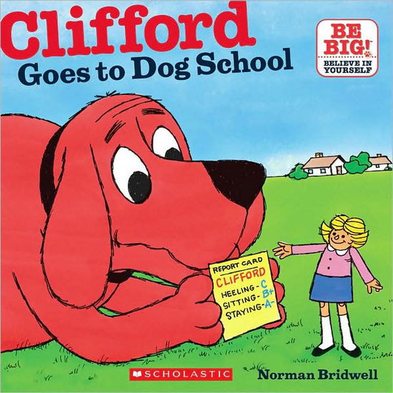 Clifford Goes to Dog School (Clifford 8x8) - Norman Bridwell - Książki - Cartwheel Books - 9780545215770 - 1 maja 2010