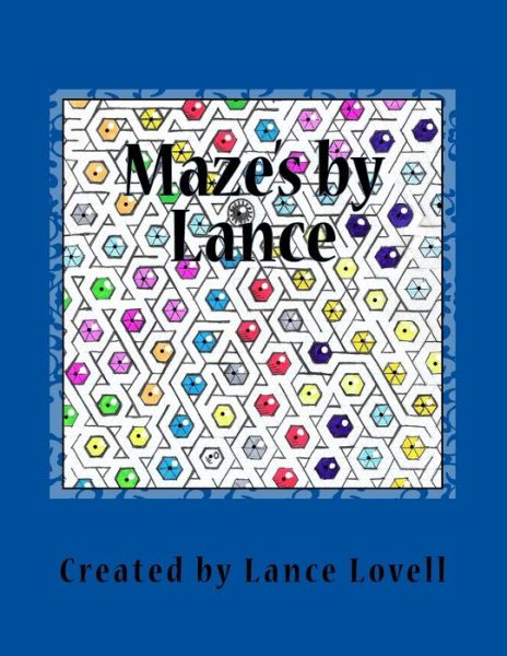 Cover for Lance J Lovell · Mazes by Lance (Paperback Book) (2018)