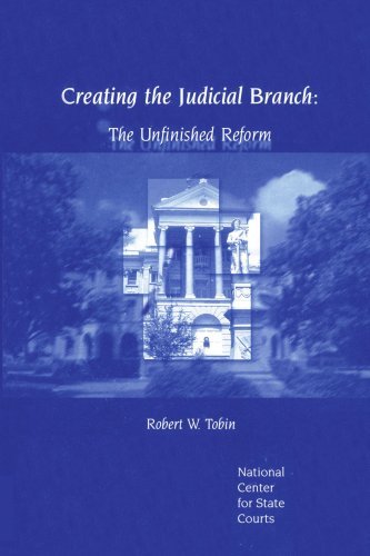 Cover for Robert Tobin · Creating the Judicial Branch: the Unfinished Reform (Paperback Book) (2004)