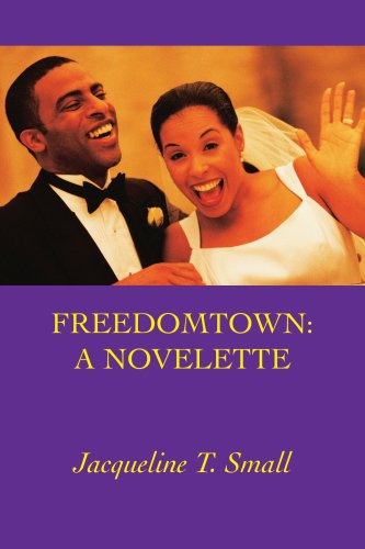 Cover for Jacqueline Small · Freedomtown: a Novelette (Pocketbok) (2005)