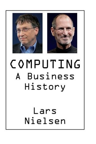 Cover for Lars Nielsen · Computing: a Business History (Pocketbok) (2012)